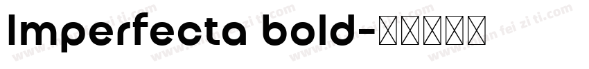 Imperfecta bold字体转换
